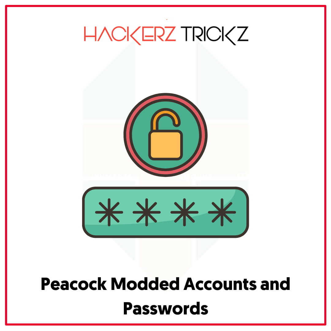 Peacock Modded Accounts and Passwords