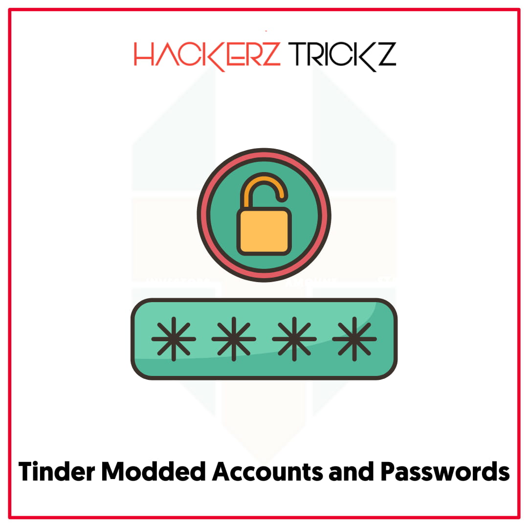 Tinder Modded Accounts and Passwords