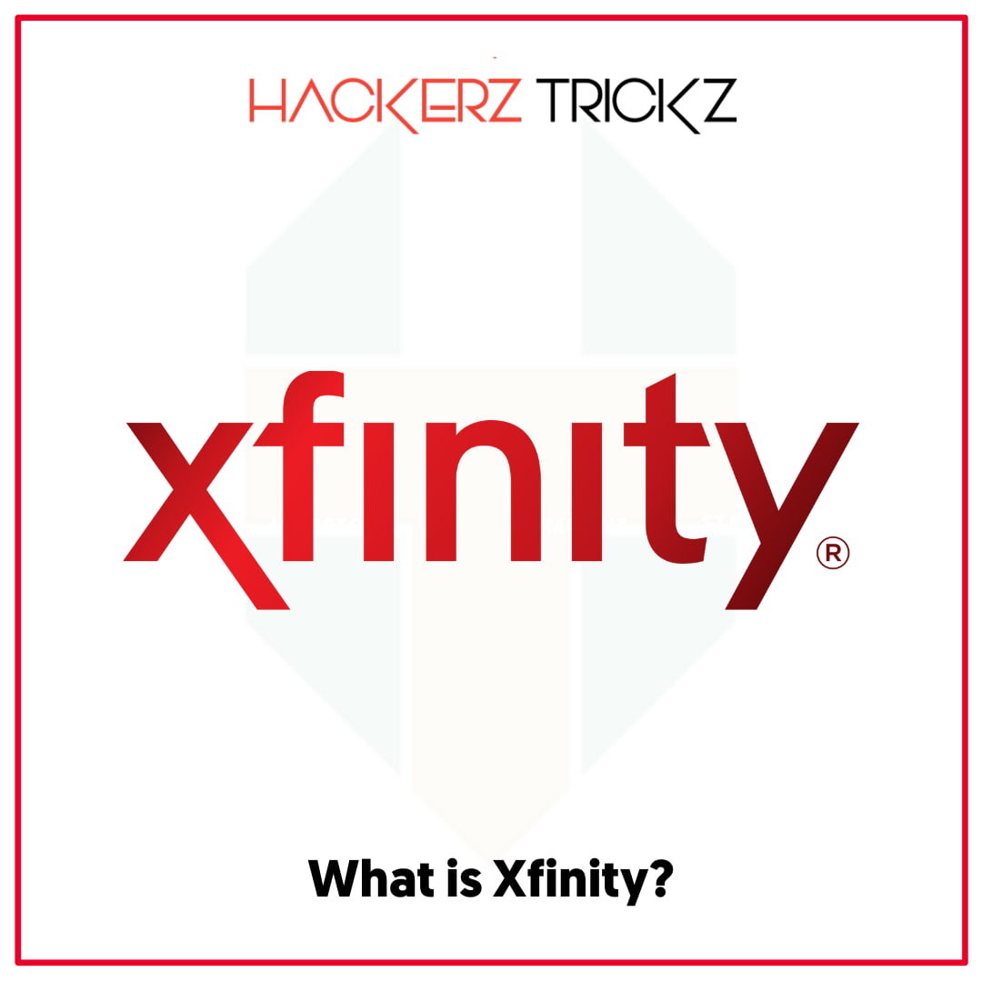 What is Xfinity