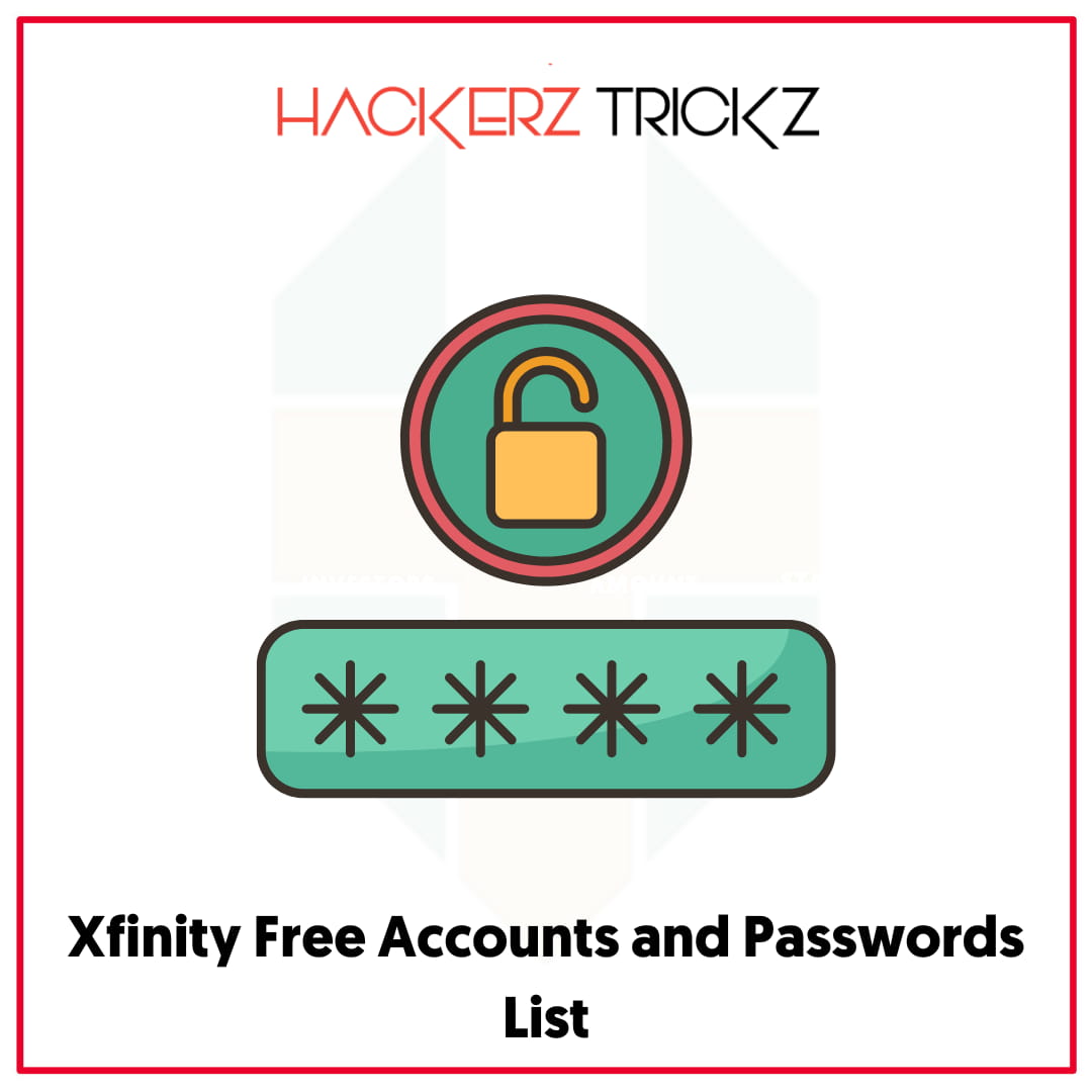Xfinity Free Accounts and Passwords List