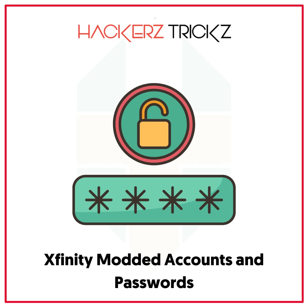 Xfinity Modded Accounts and Passwords