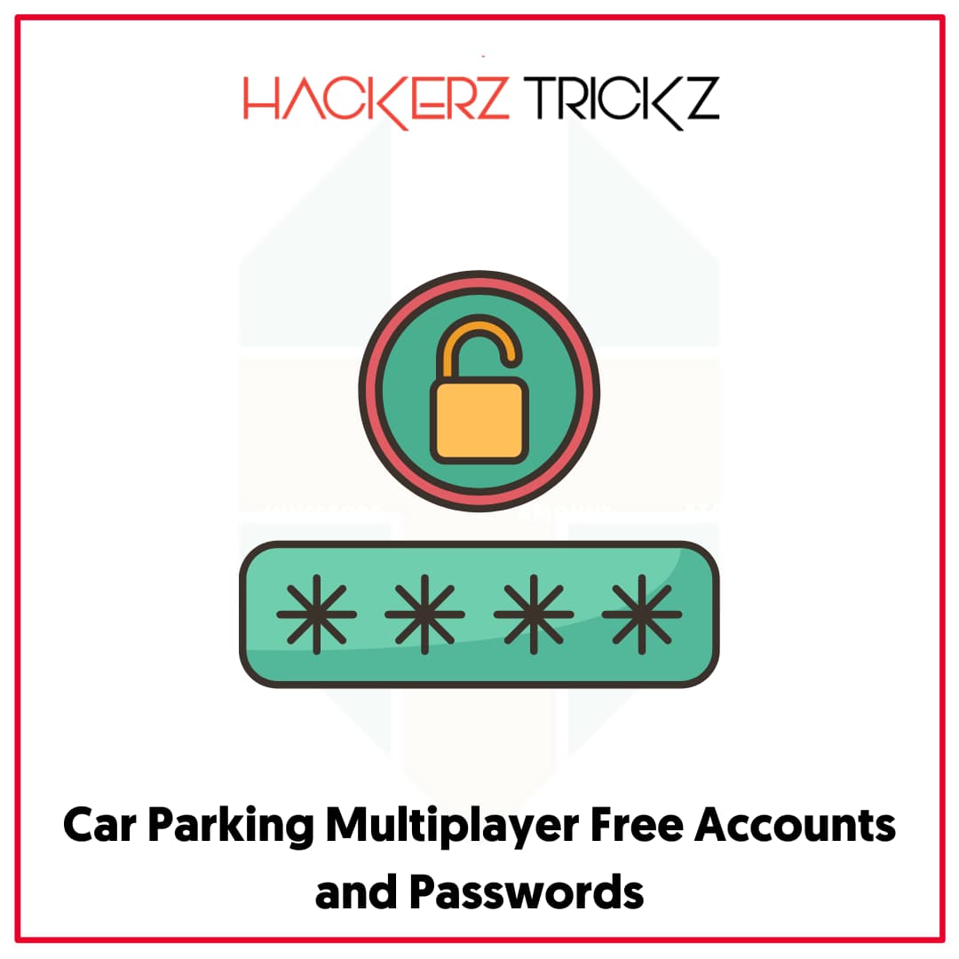 Car Parking Multiplayer Free Accounts and Passwords