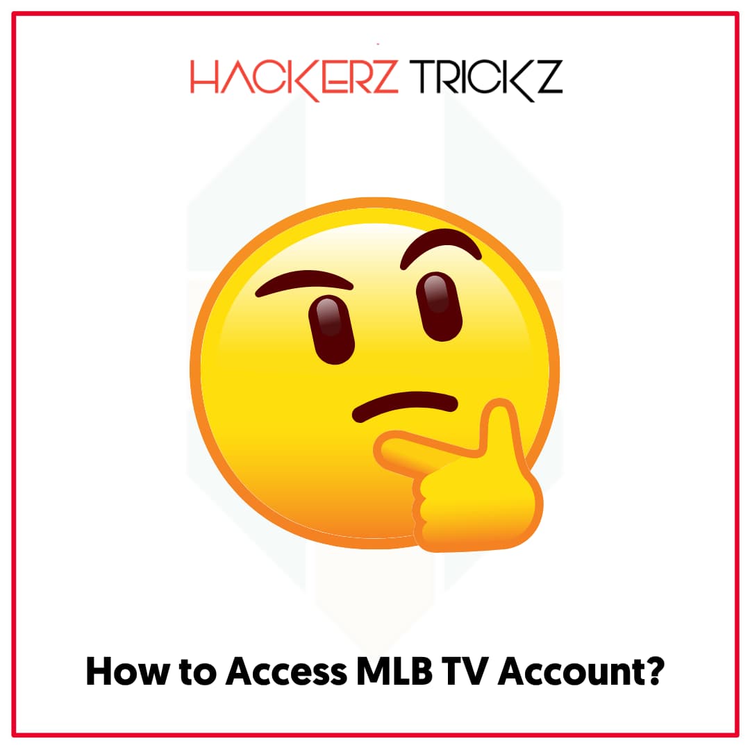 How to Access MLB TV Account