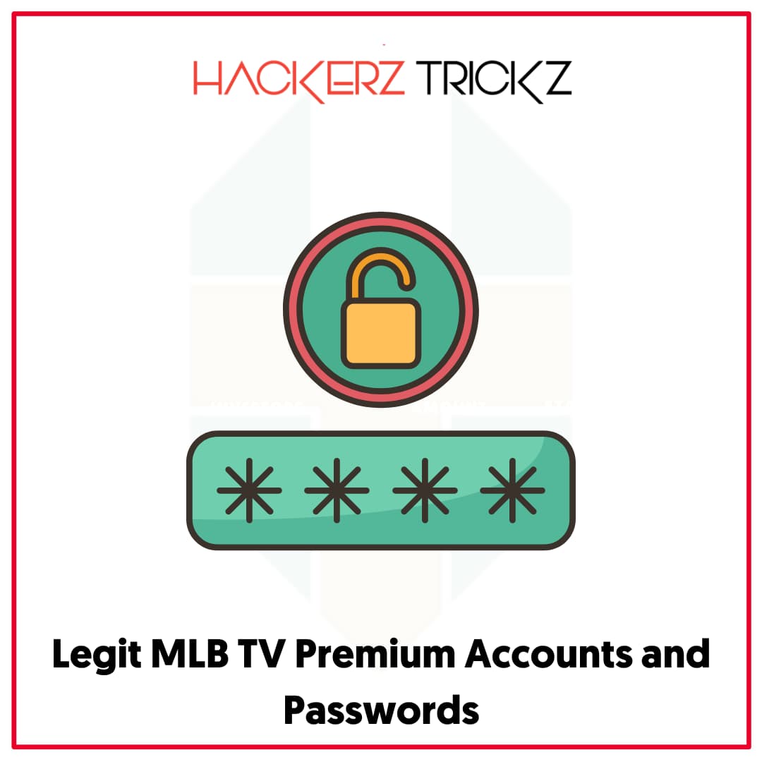 Legit MLB TV Premium Accounts and Passwords