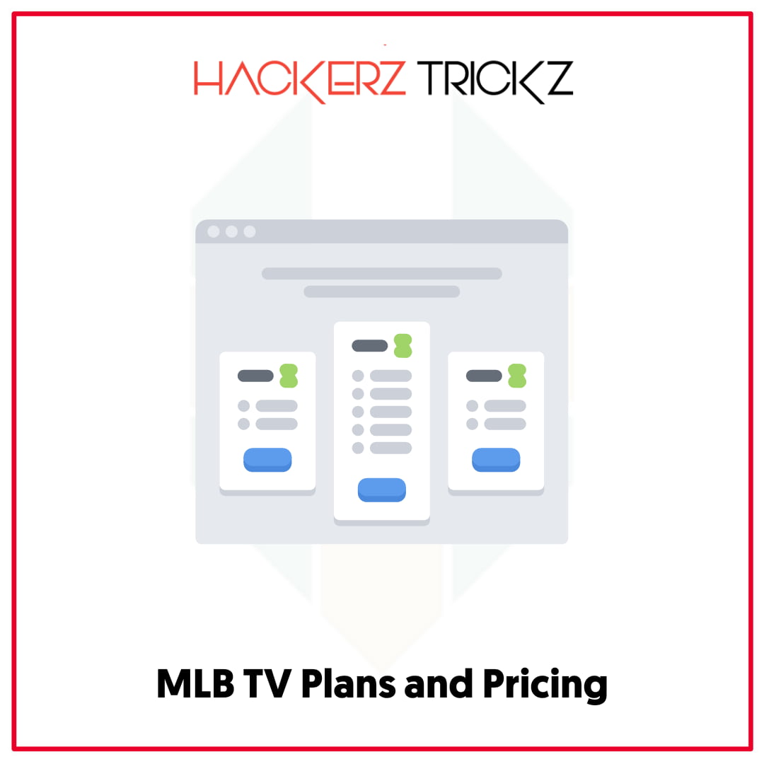 MLB TV Plans and Pricing