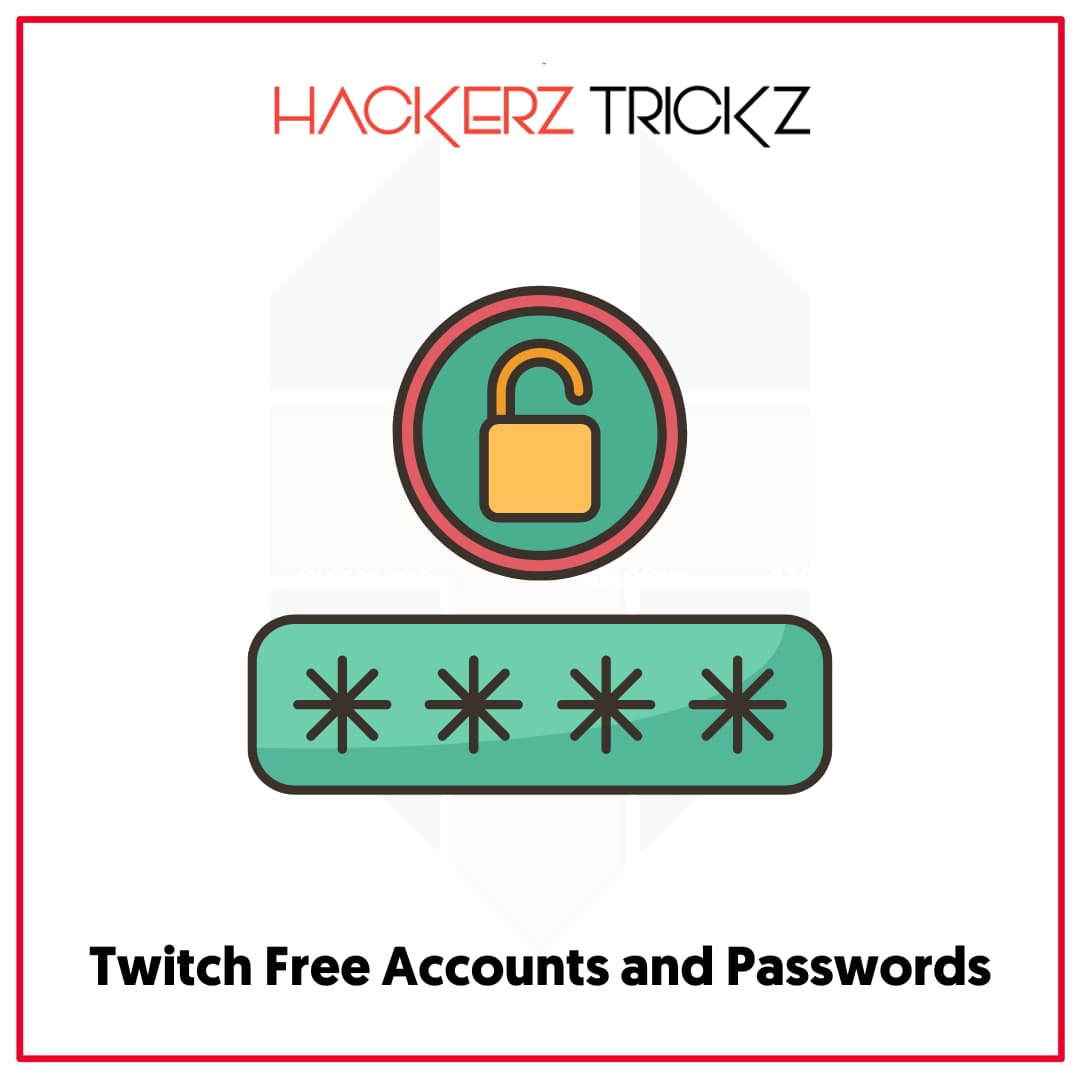 Twitch Free Accounts and Passwords