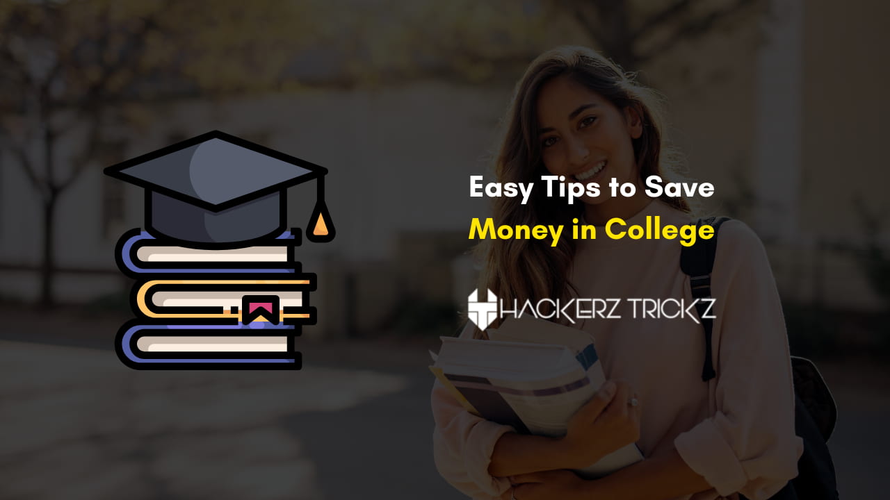 Easy Tips to Save Money in College (1)