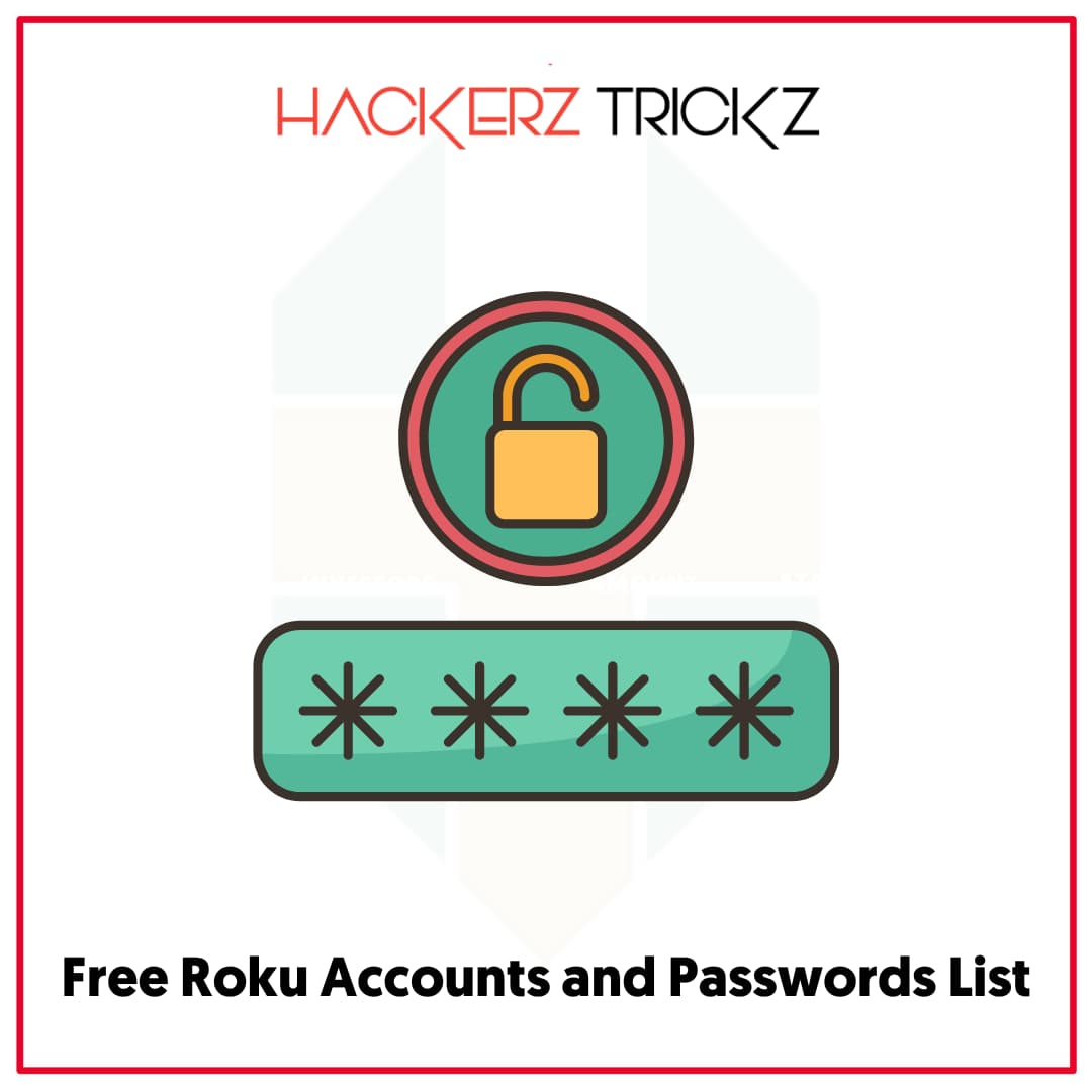 Free Roku Accounts and Passwords List