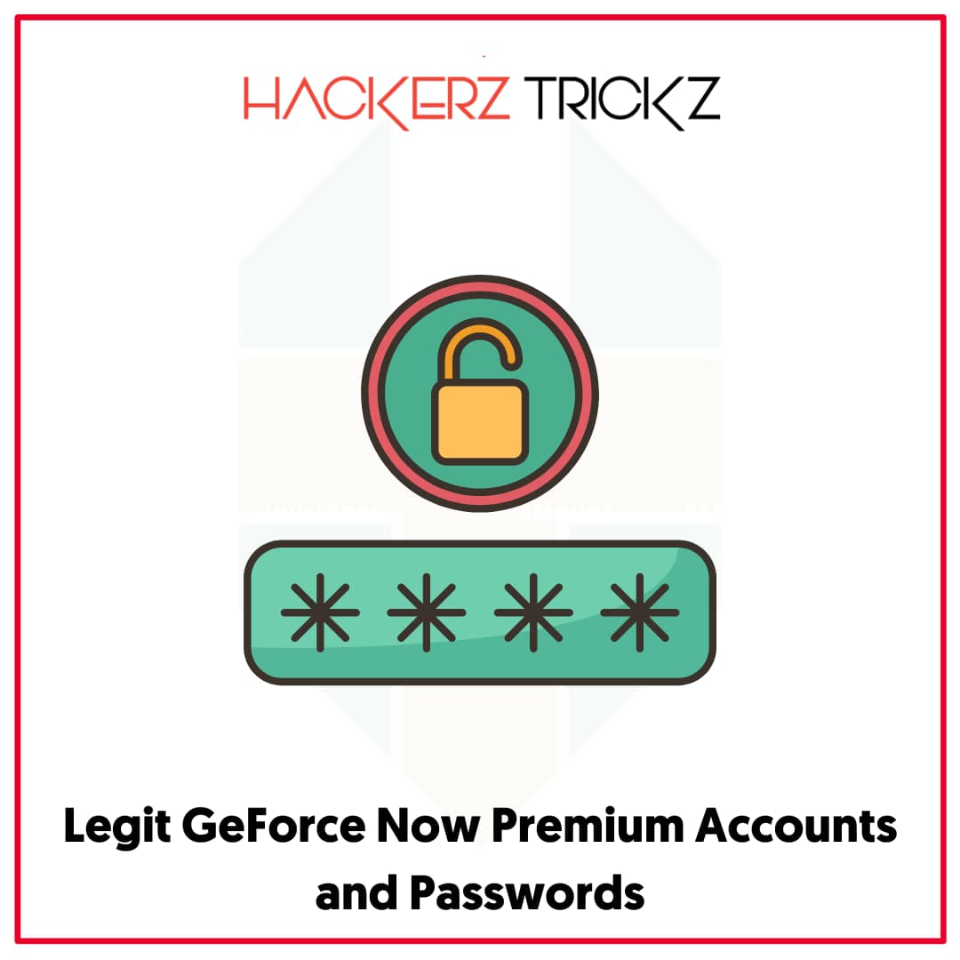 Legit GeForce Now Premium Accounts and Passwords