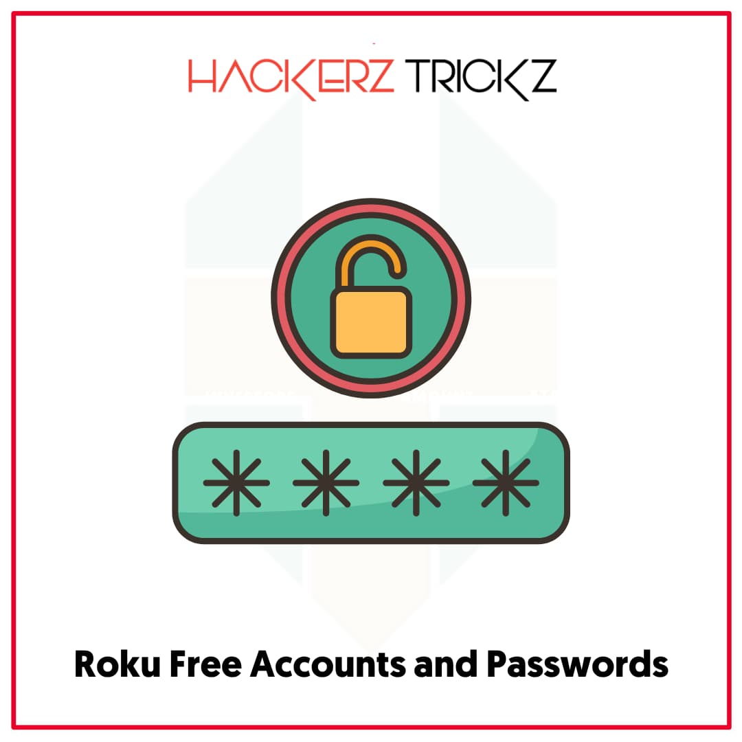 Roku Free Accounts and Passwords