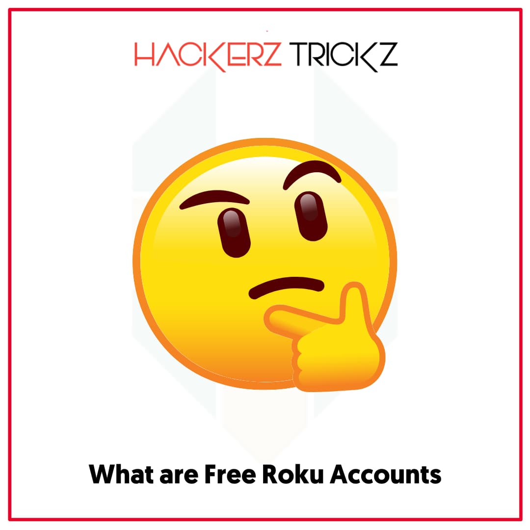 What are Free Roku Accounts