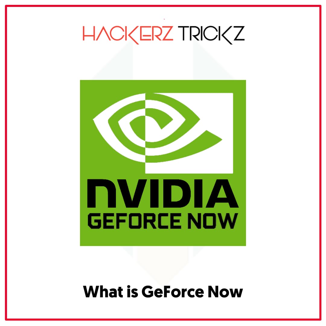 What is GeForce Now