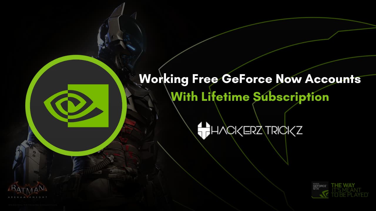 Working Free GeForce Now Accounts With Lifetime Subscription