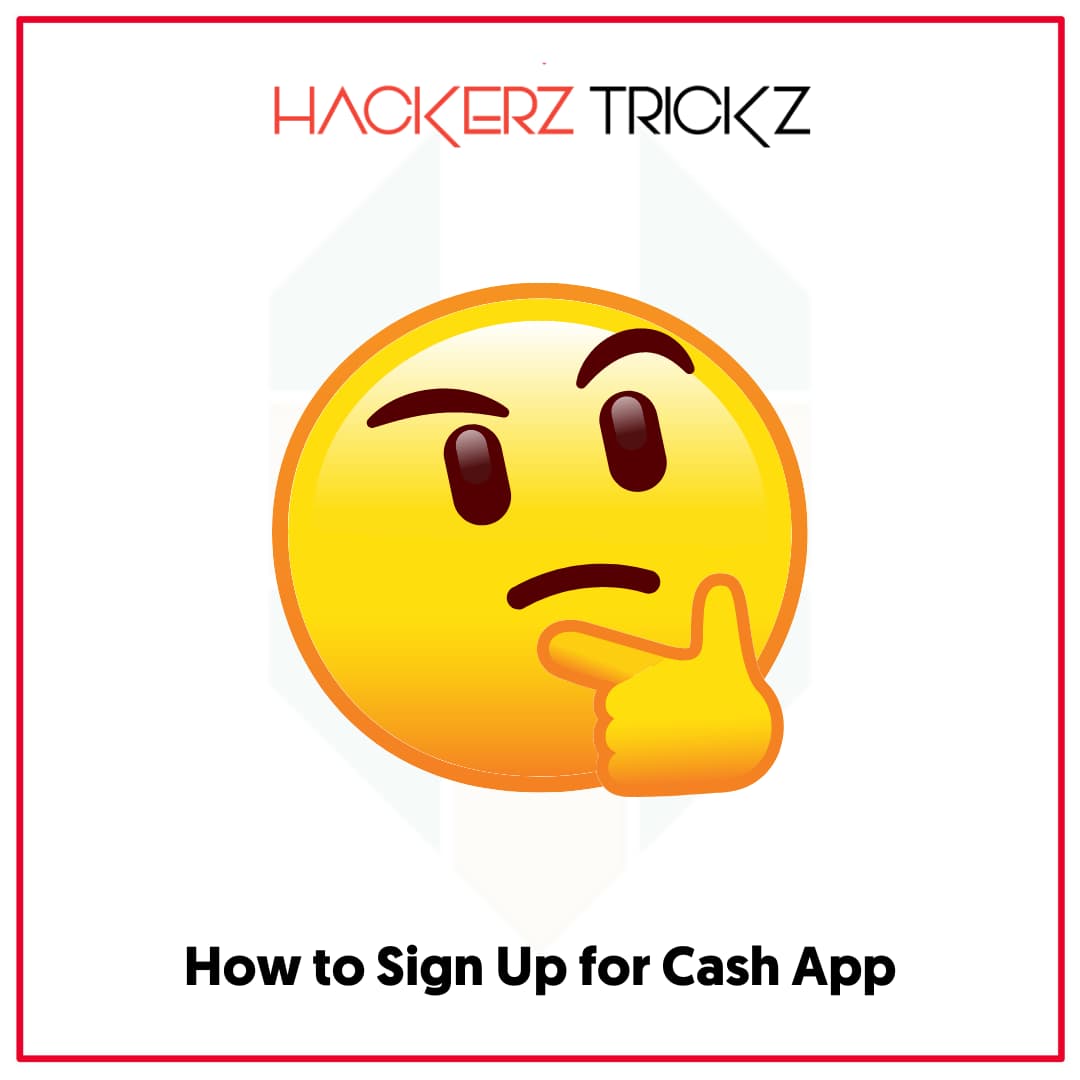 How to Sign Up for Cash App
