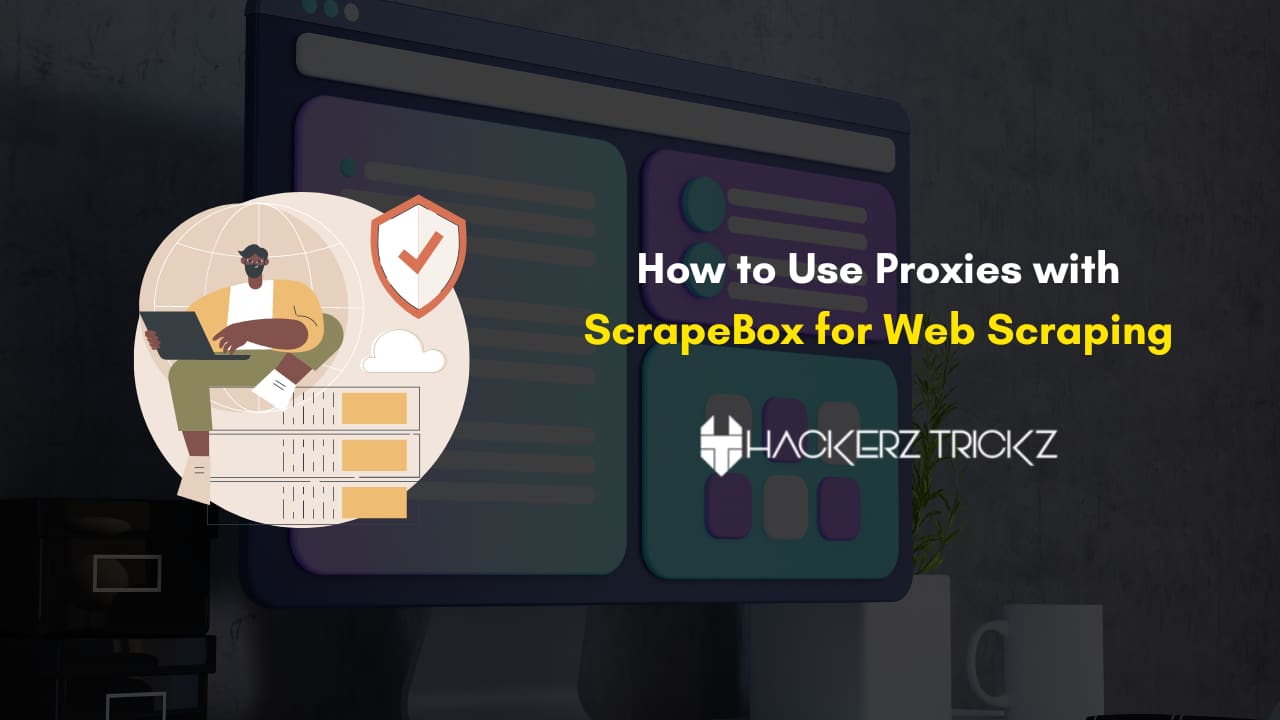 How to Use Proxies with ScrapeBox for Web Scraping