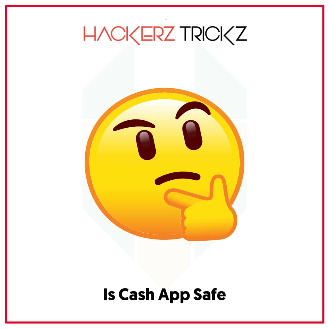 Is Cash App Safe