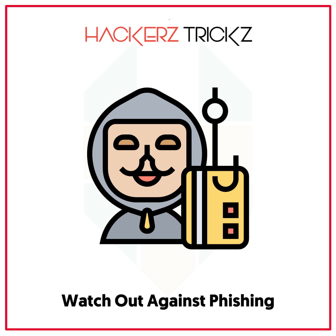 Watch Out Against Phishing