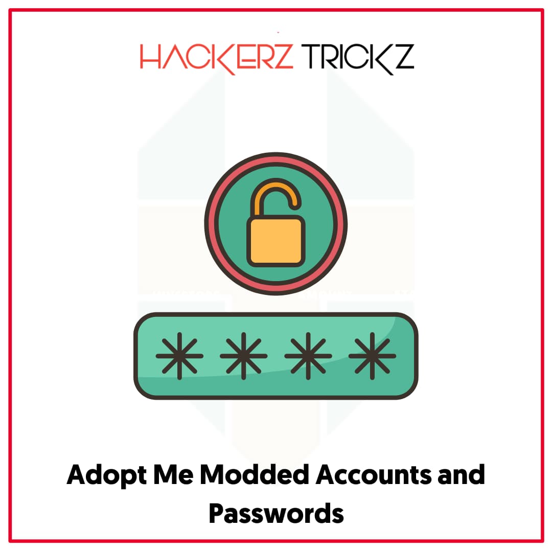 Adopt Me Modded Accounts and Passwords