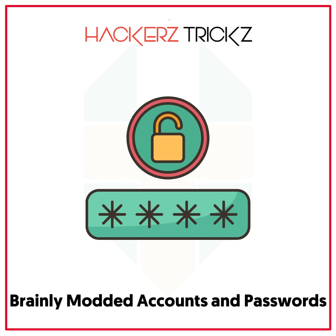 Brainly Modded Accounts and Passwords
