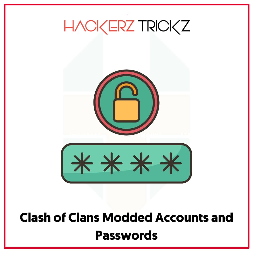 Clash of Clans Modded Accounts and Passwords