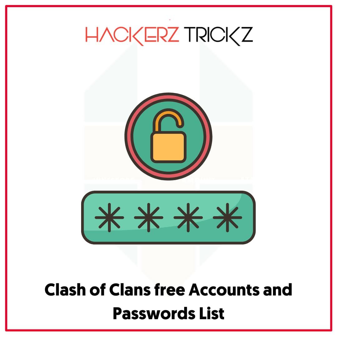Clash of Clans free Accounts and Passwords List