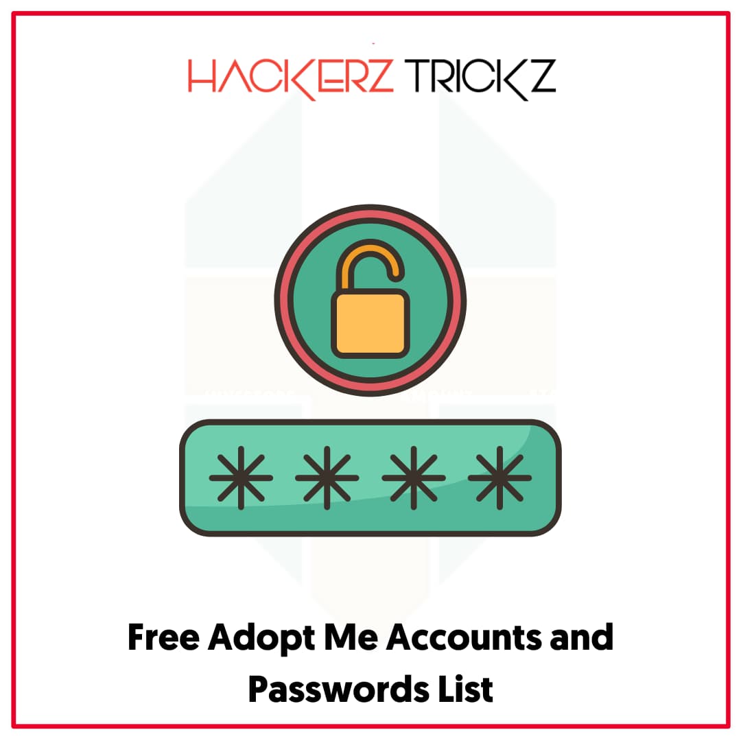 Free Adopt Me Accounts and Passwords List