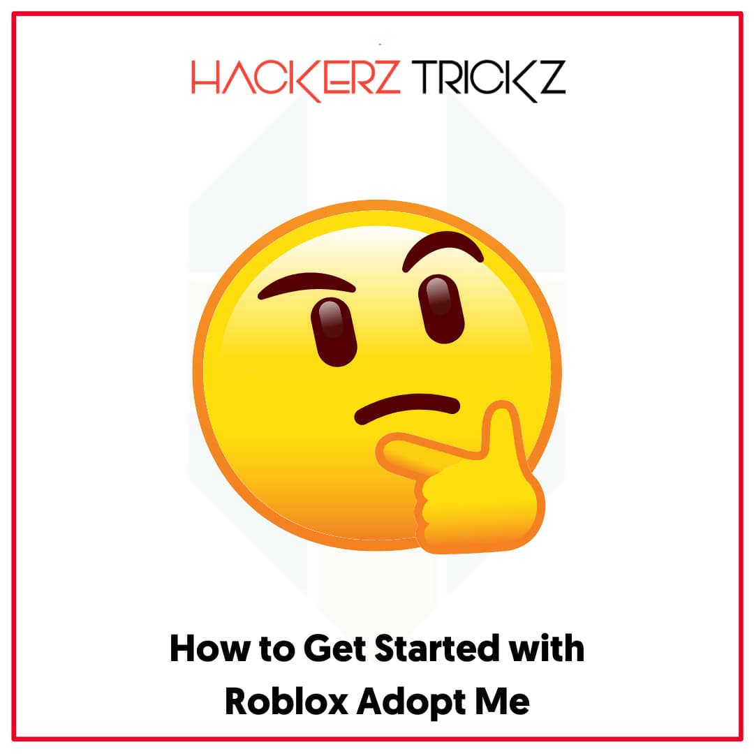 How to Get Started with Roblox Adopt Me