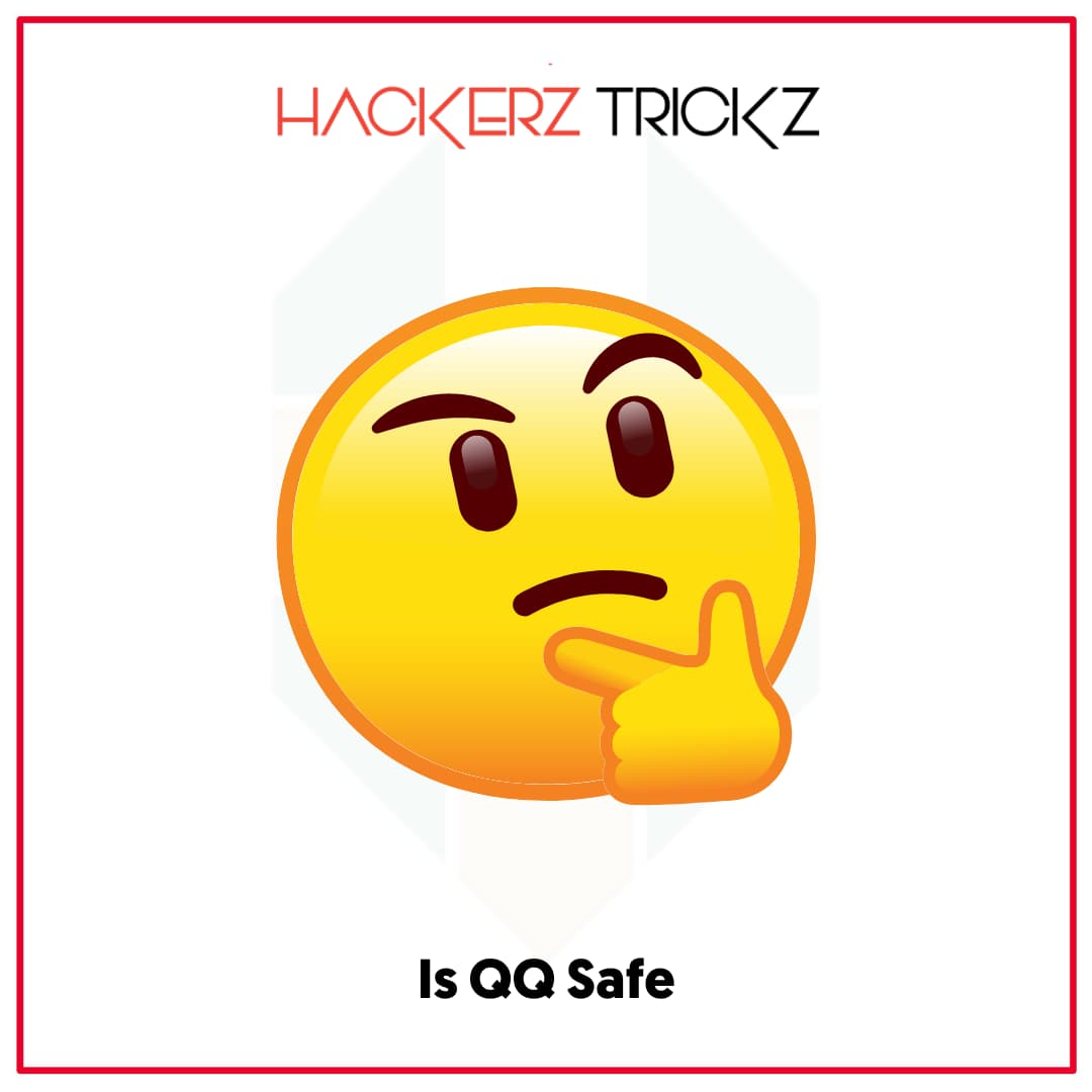 Is QQ Safe
