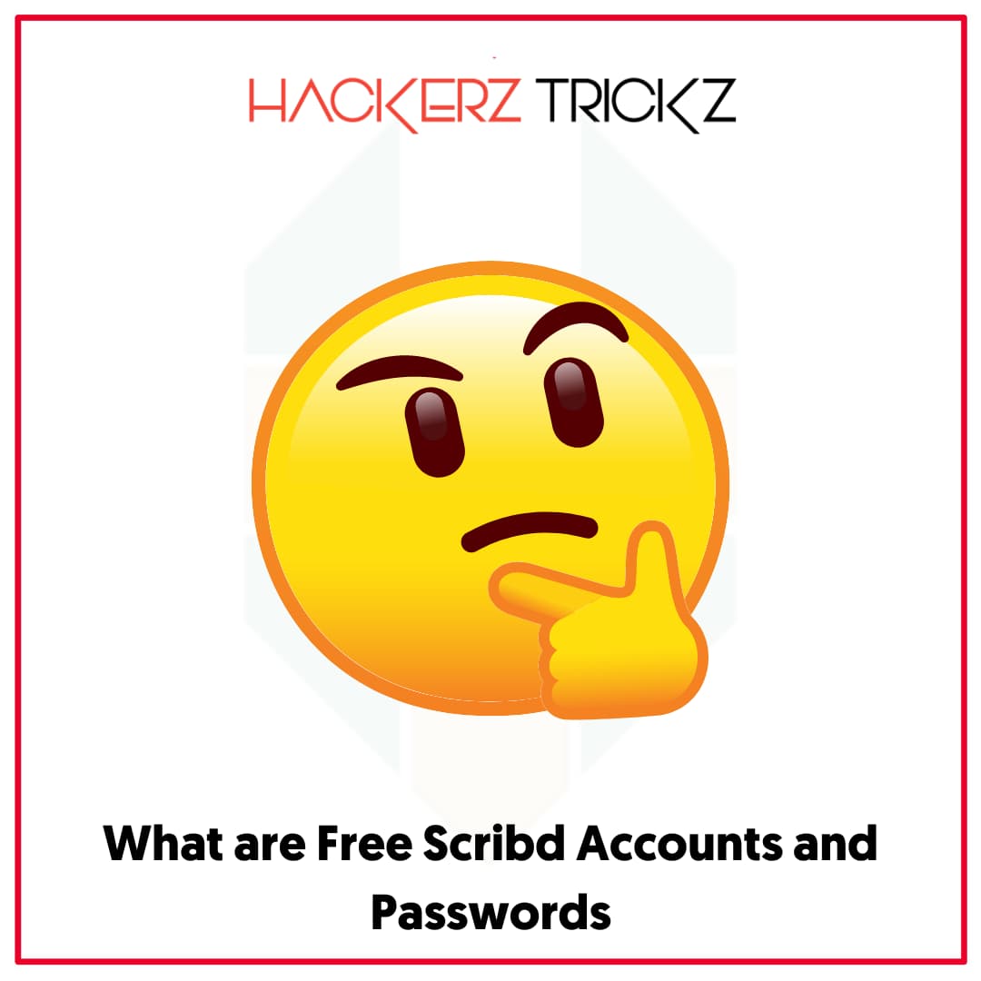 What are Free Scribd Accounts and Passwords
