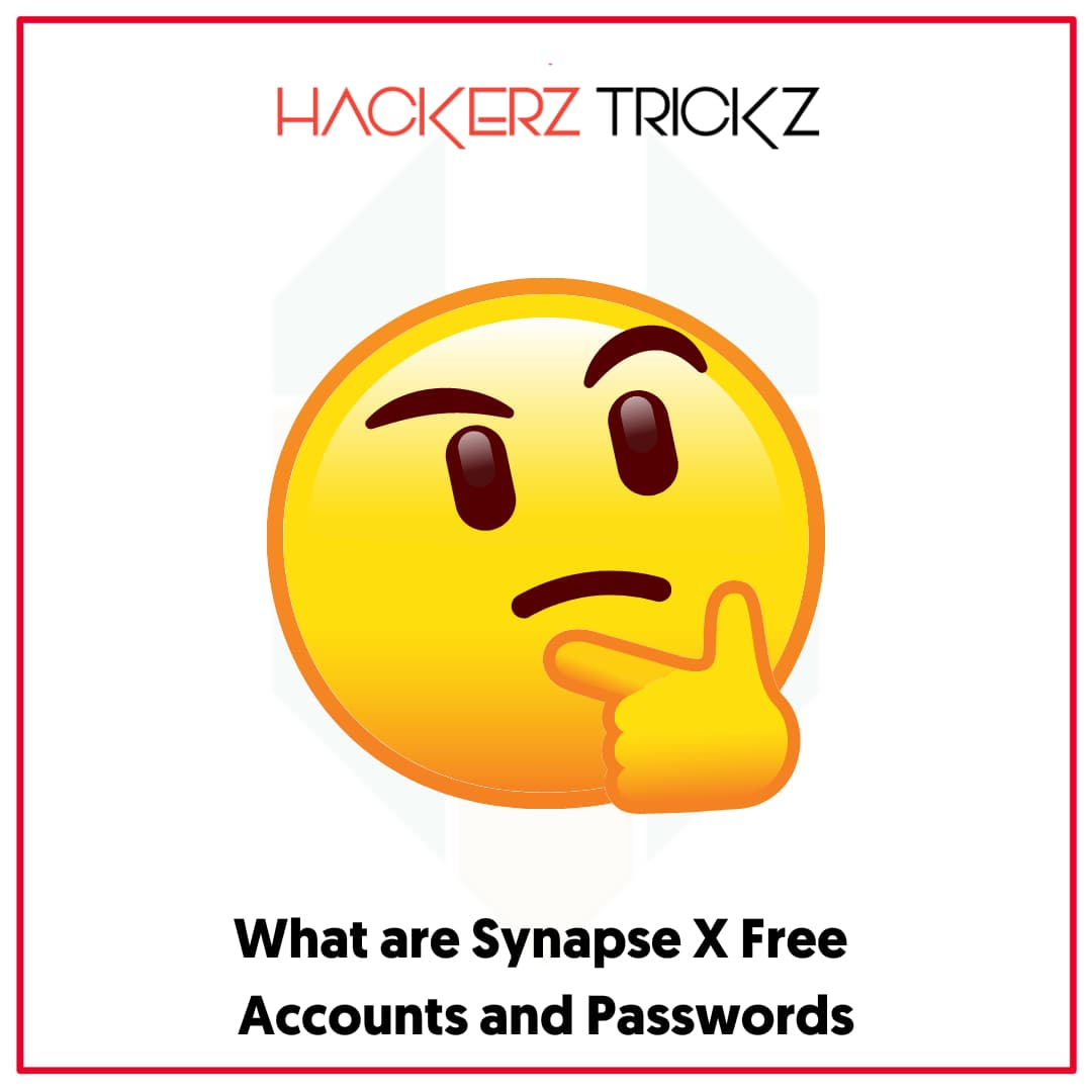 What are Synapse X Free Accounts and Passwords