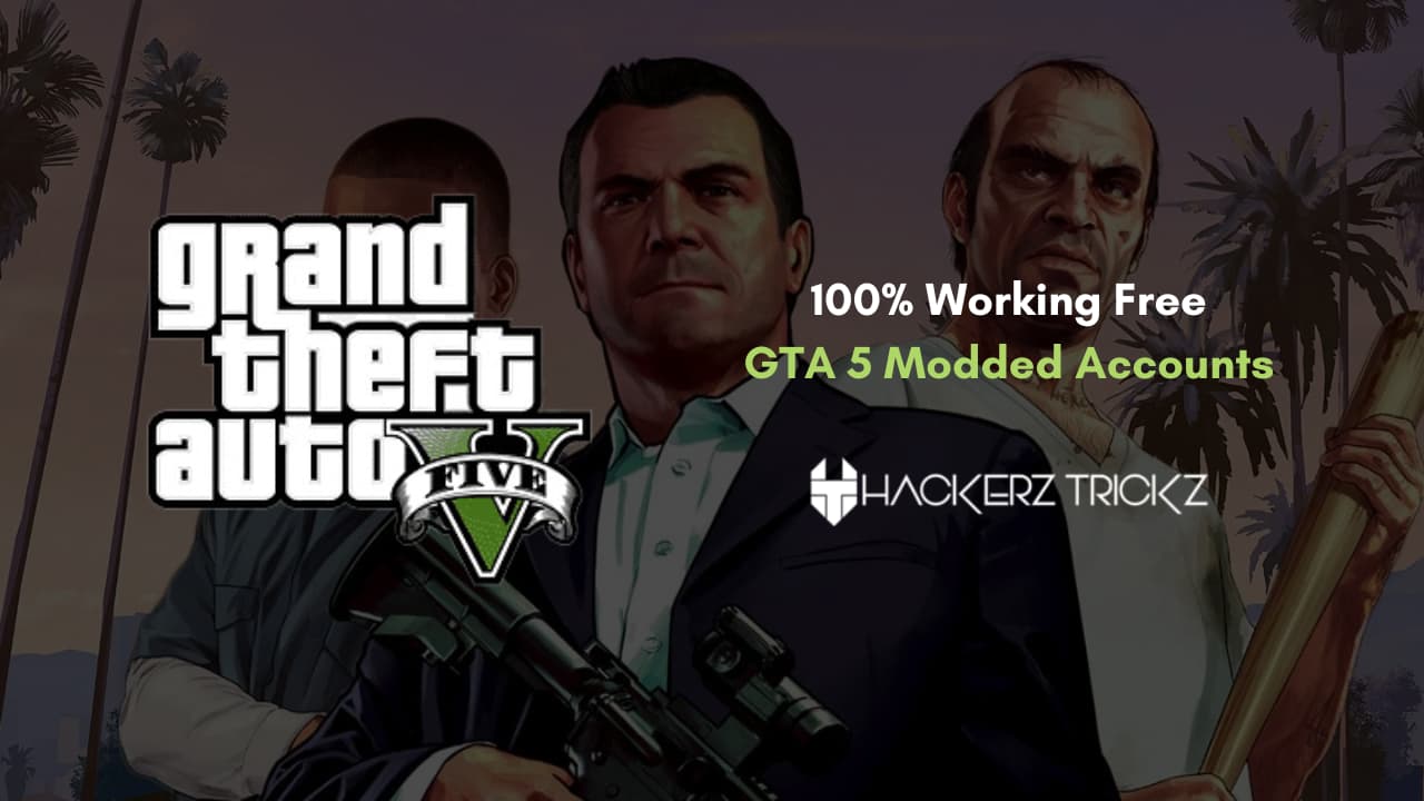100% Working Free GTA 5 Modded Accounts