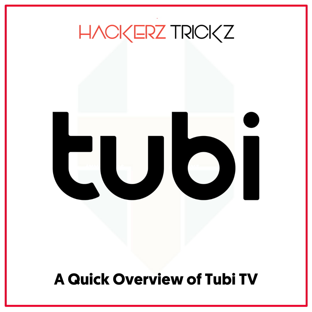A Quick Overview of Tubi TV