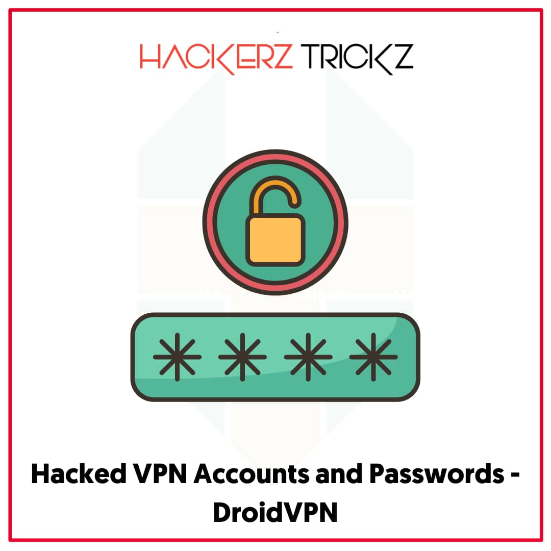Hacked VPN Accounts and Passwords - DroidVPN