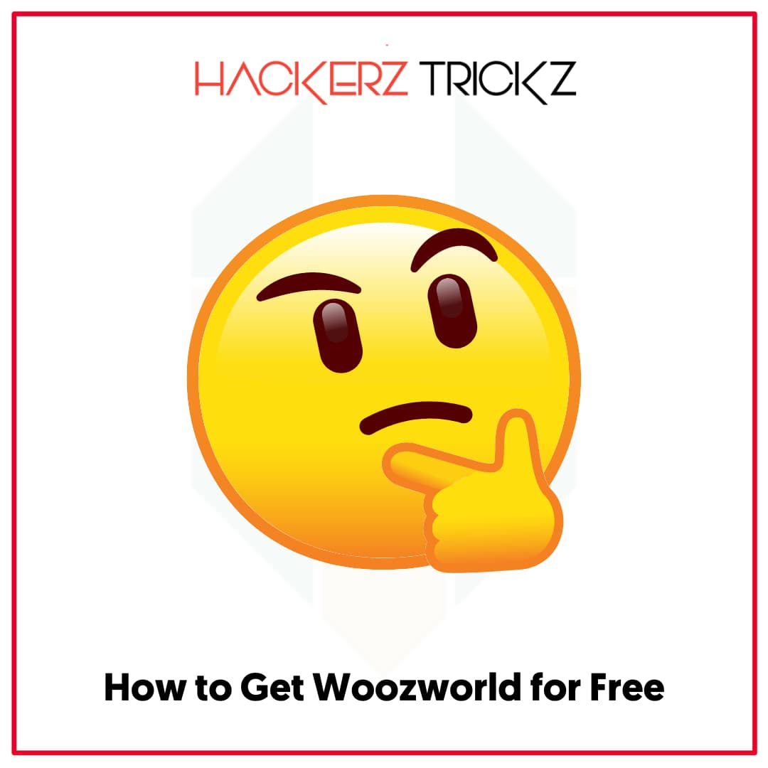 How to Get Woozworld for Free