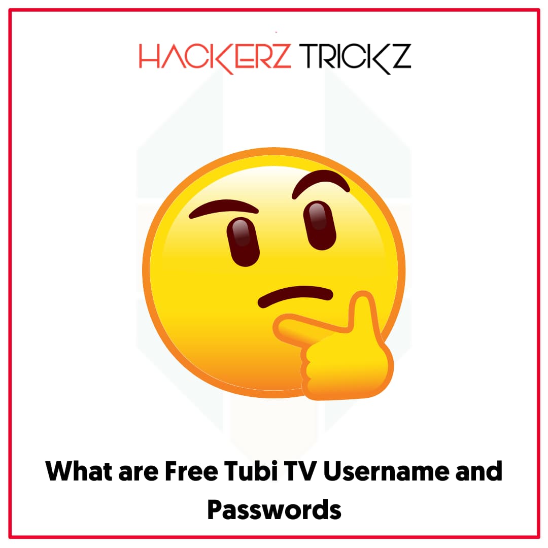 What are Free Tubi TV Username and Passwords
