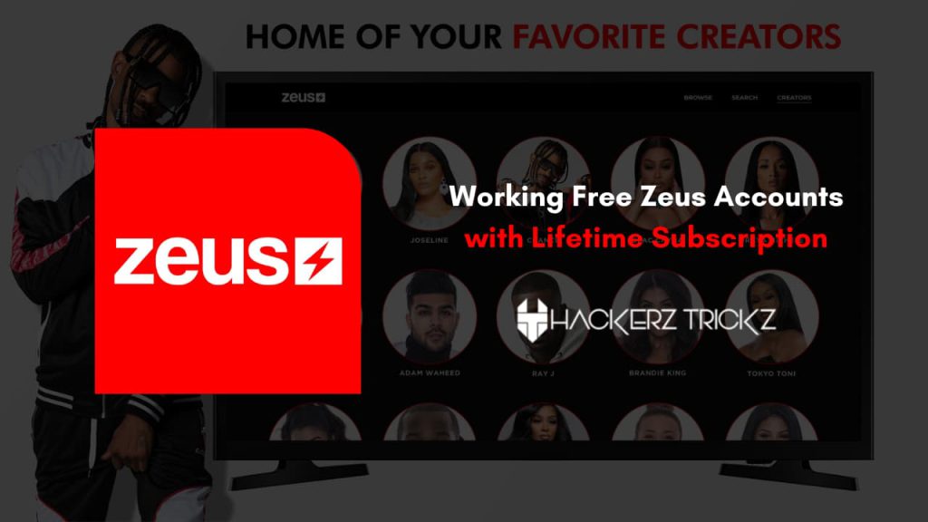 Working Free Zeus Accounts with Lifetime Subscription 2024