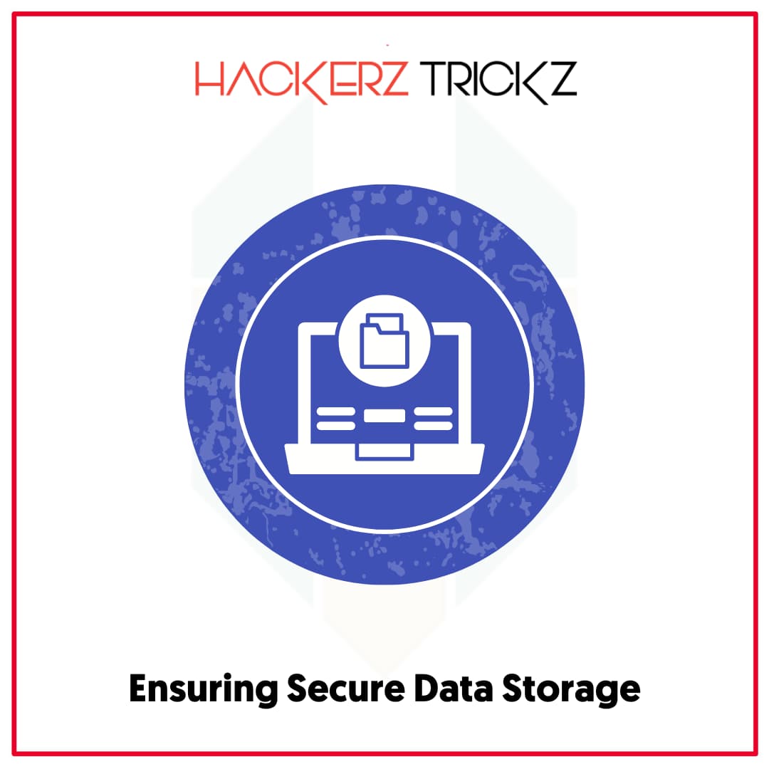 Ensuring Secure Data Storage