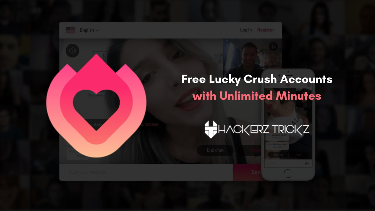 Free Lucky Crush Accounts with Unlimited Minutes
