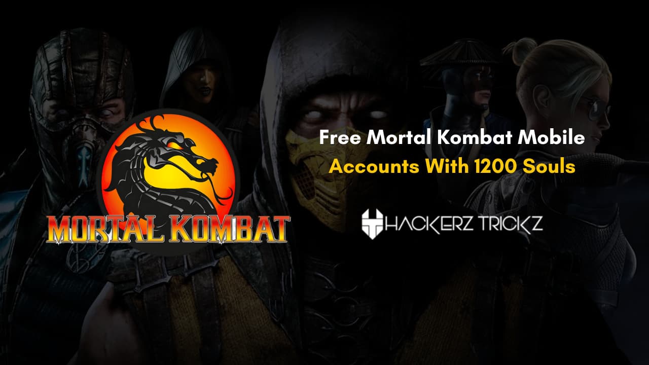 Free Mortal Kombat Mobile Accounts With 1200 Souls 2023