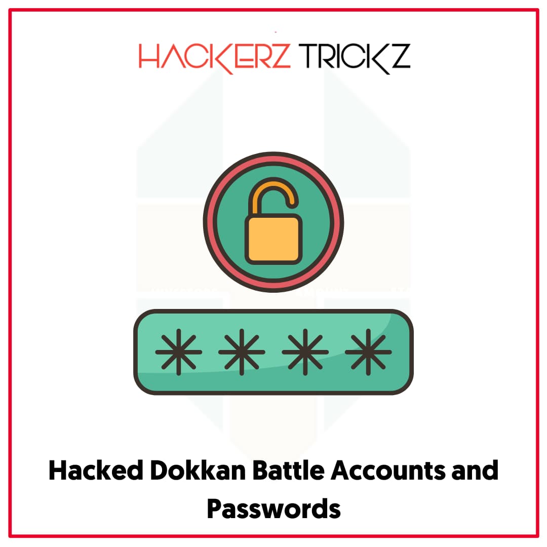 Hacked Dokkan Battle Accounts and Passwords