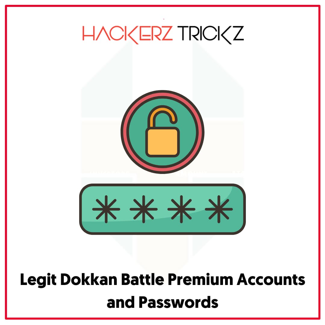 Legit Dokkan Battle Premium Accounts and Passwords