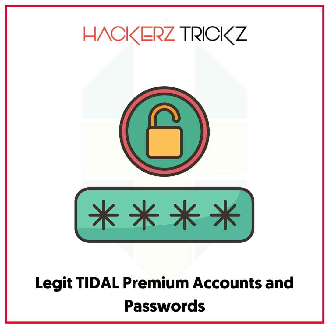 Legit TIDAL Premium Accounts and Passwords