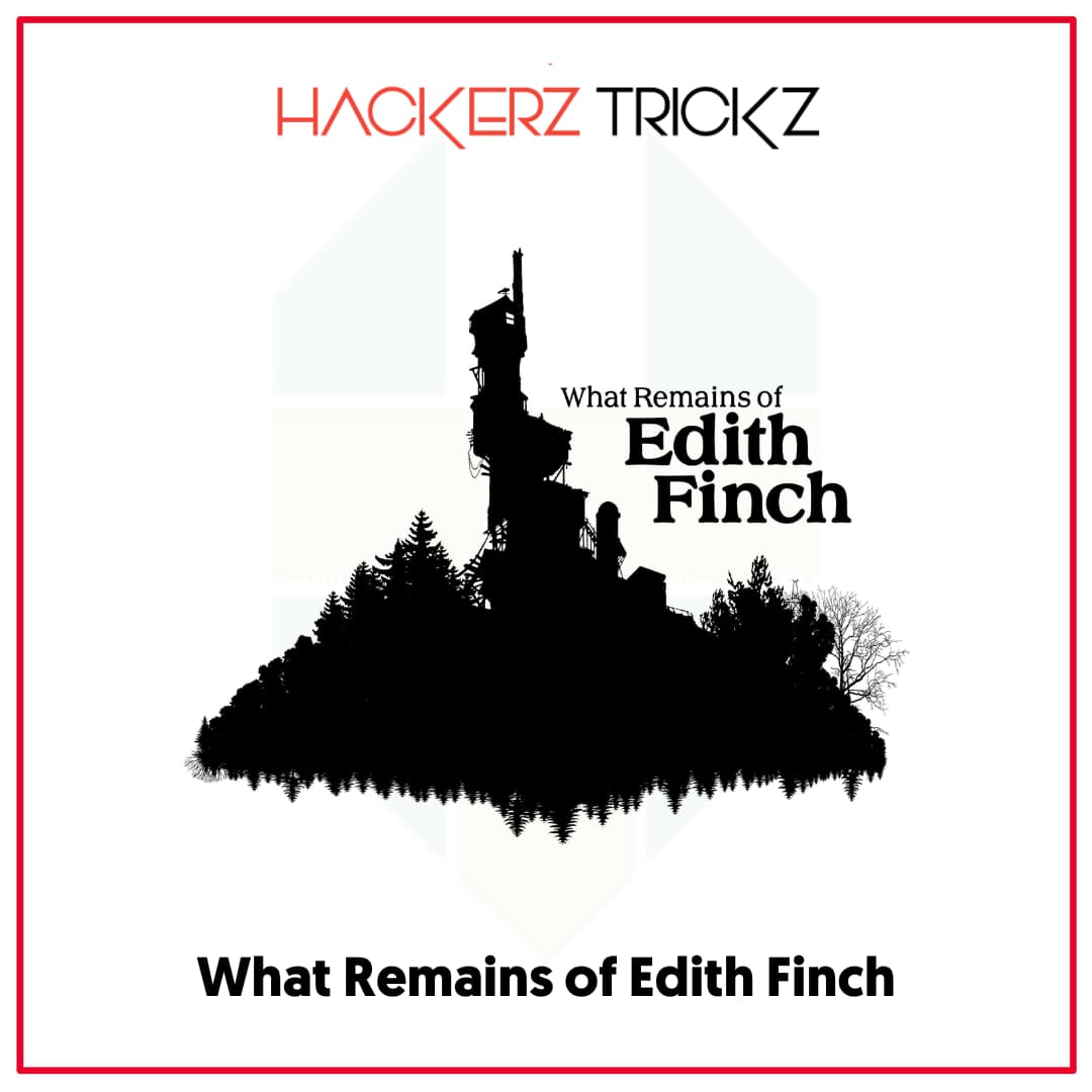 What Remains of Edith Finch