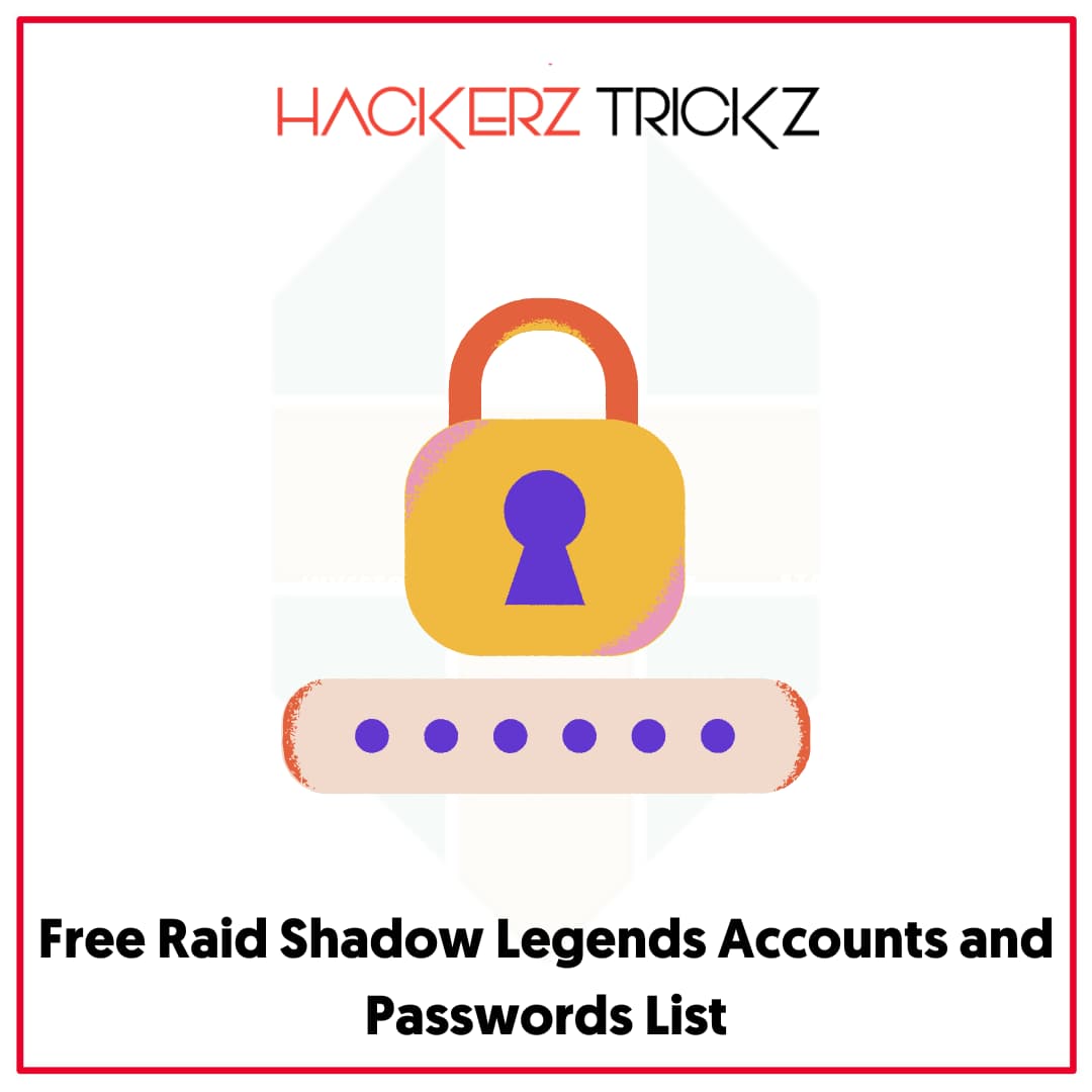 Free Raid Shadow Legends Accounts and Passwords List