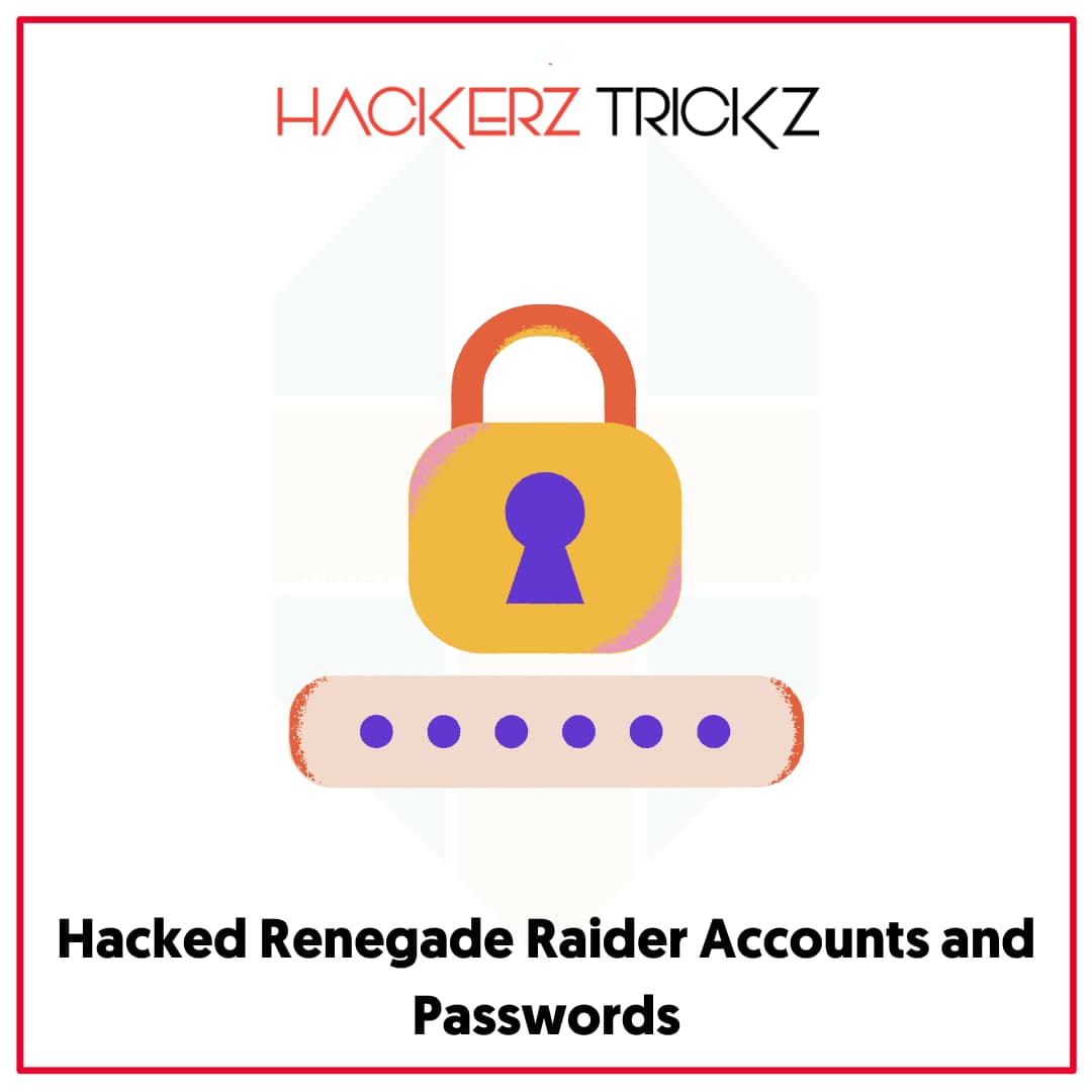 Hacked Renegade Raider Accounts and Passwords