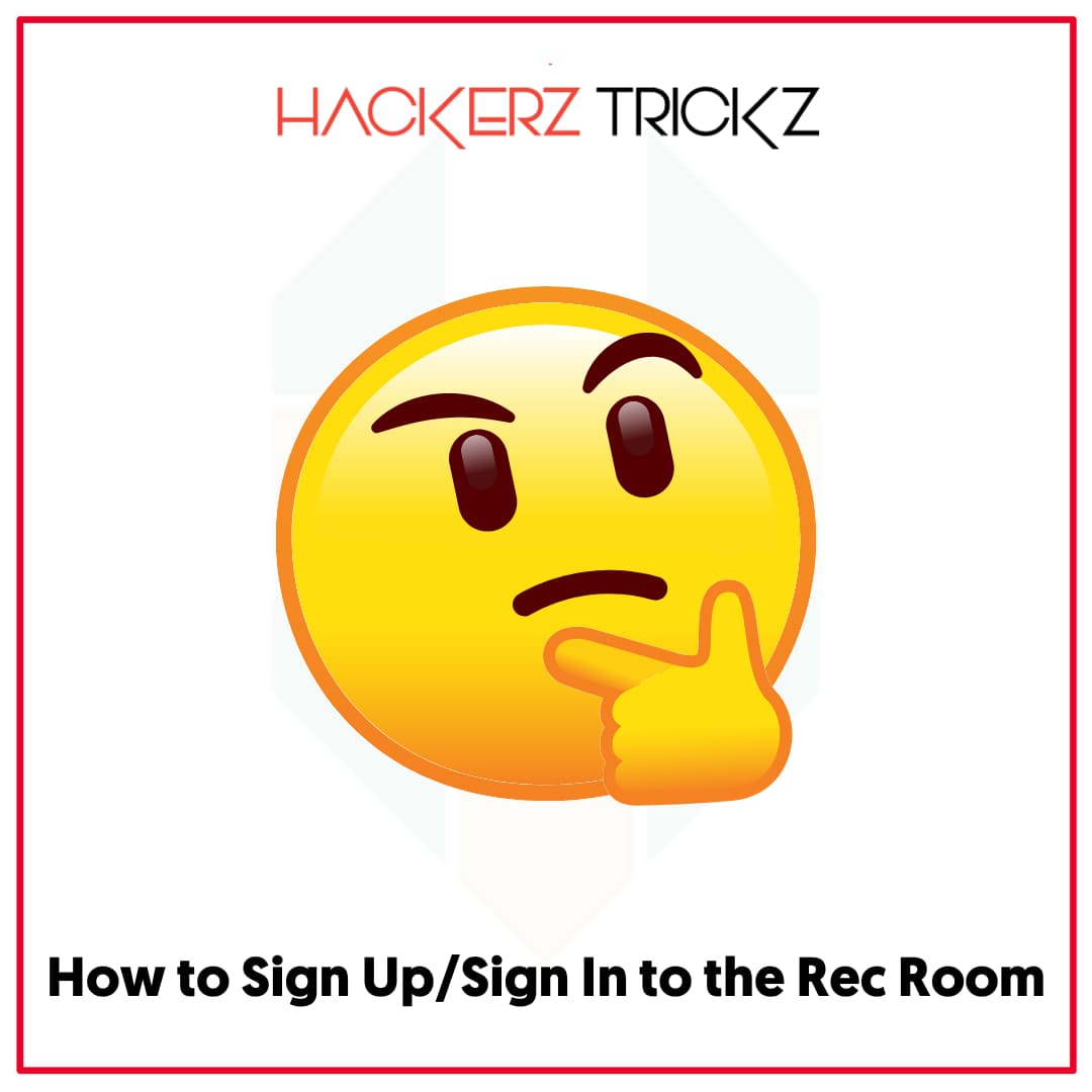 How to Sign UpSign In to the Rec Room