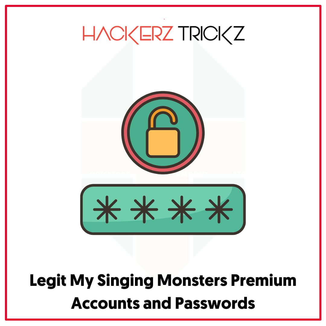 Legit My Singing Monsters Premium Accounts and Passwords