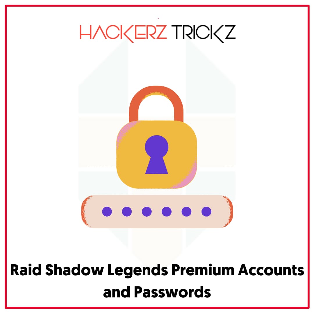 Raid Shadow Legends Premium Accounts and Passwords