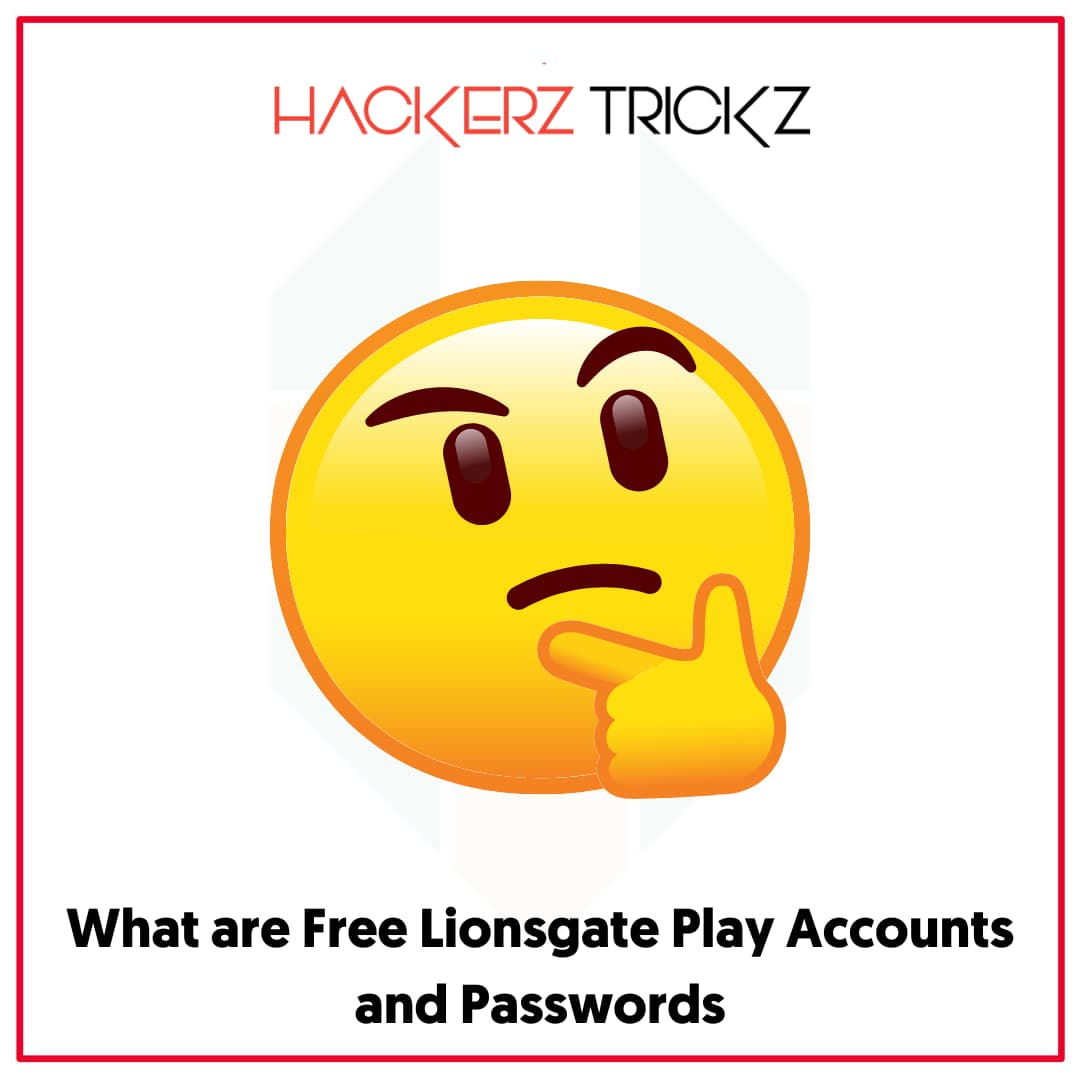 What are Free Lionsgate Play Accounts and Passwords