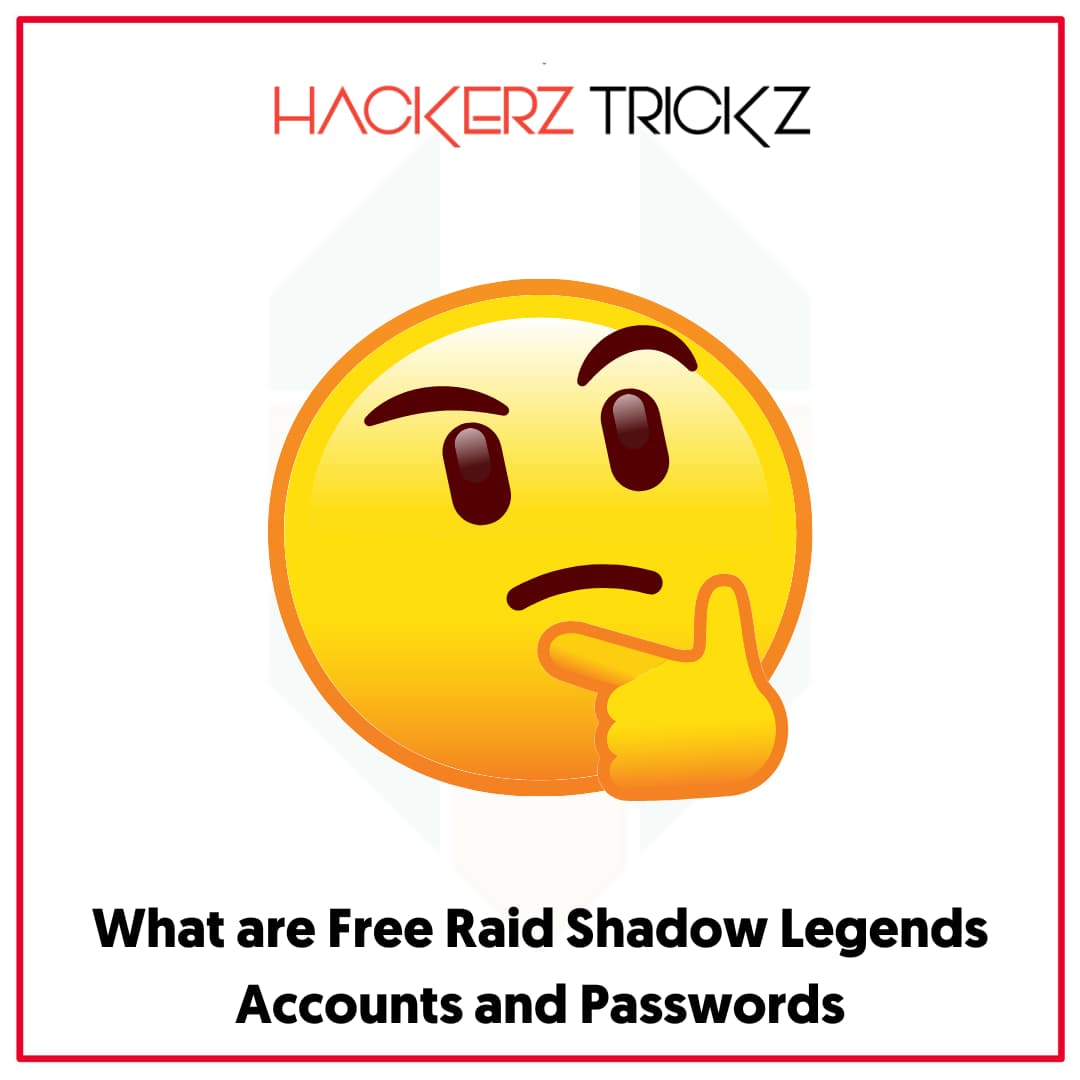 What are Free Raid Shadow Legends Accounts and Passwords